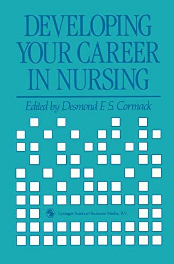 Developing Your Career In Nursing-..