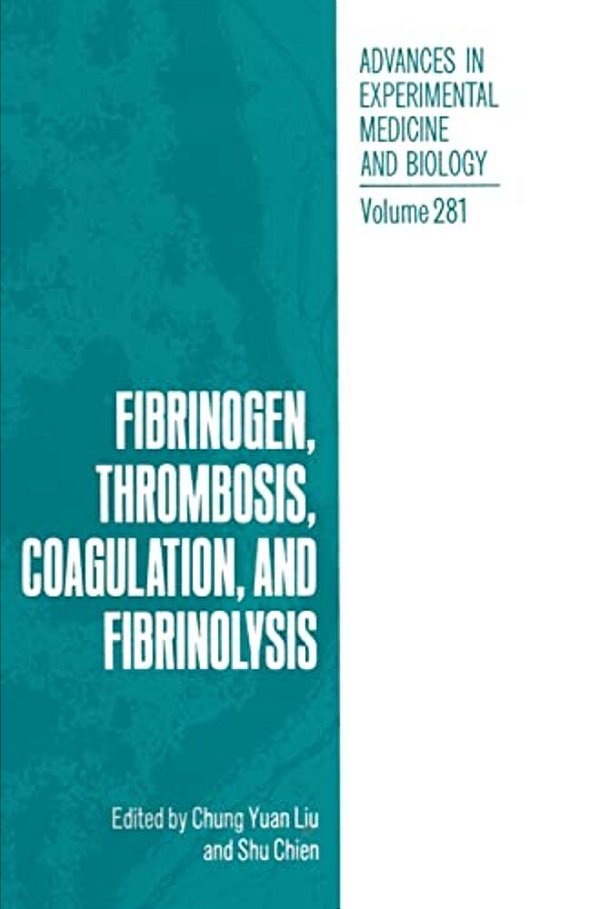 Fibrinogen, Thrombosis, Coagulation And Fibrinolysis-..