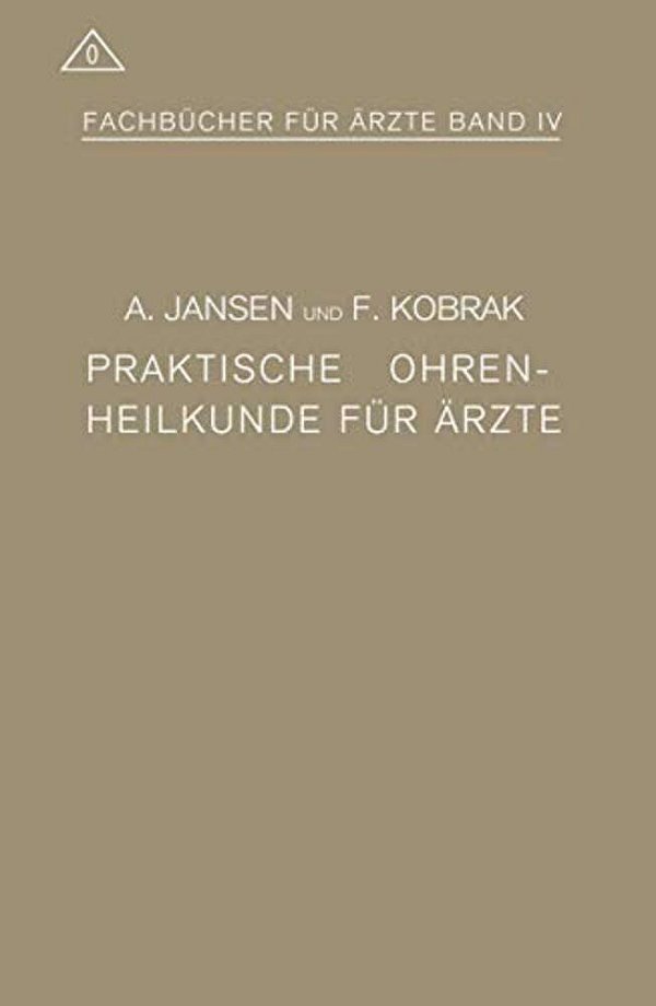 Praktische Ohrenheilkunde Für Ärzte-..