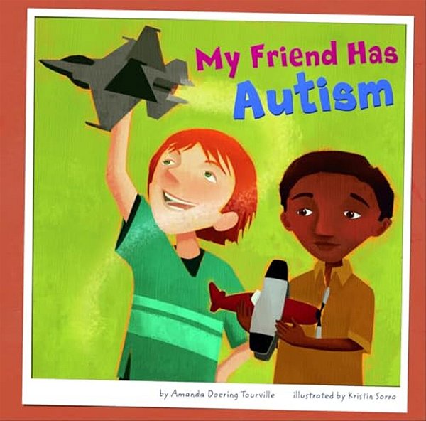 My Friend Has Autism-..