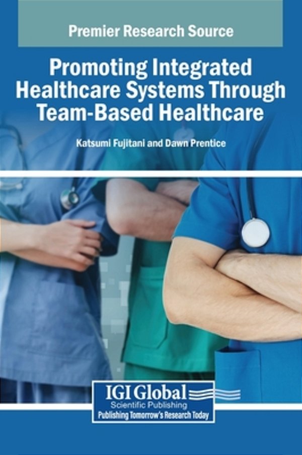 Promoting Integrated Healthcare Systems Through Team-Based Healthcare-..