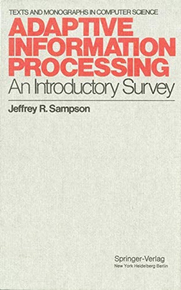 Adaptive Information Processing: An Introductory Survey-..