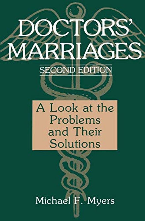Doctors' Marriages: A Look At The Problems And Their Solutions-..