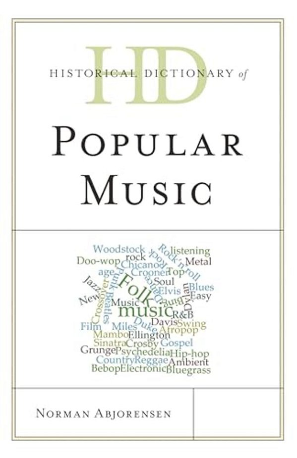Historical Dictionary Of Popular Music-..
