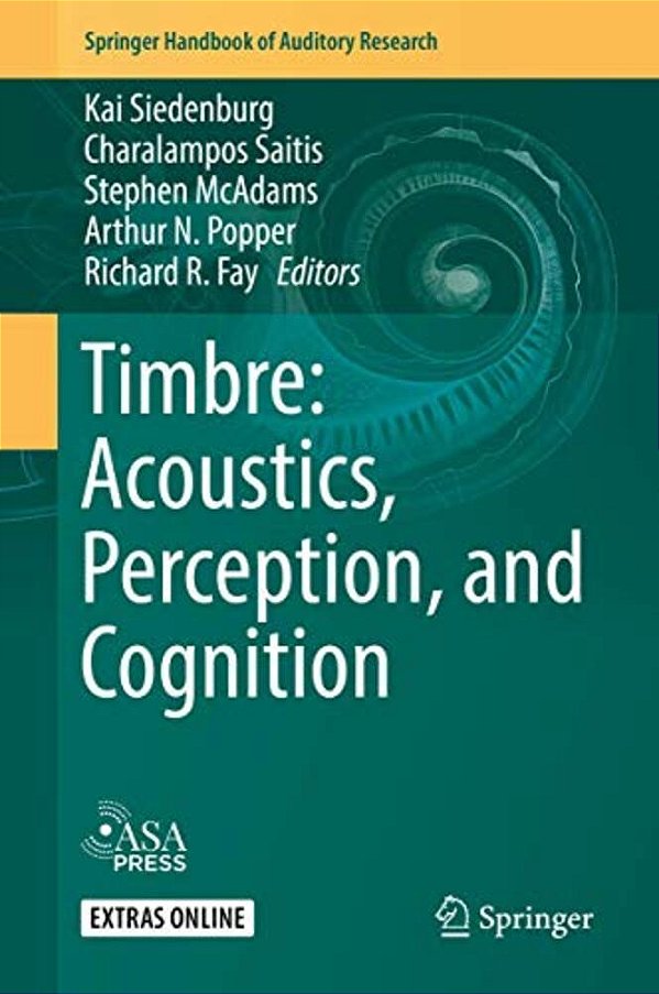 Timbre: Acoustics, Perception, And Cognition-..