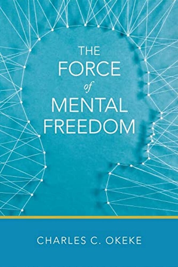 The Force Of Mental Freedom-..