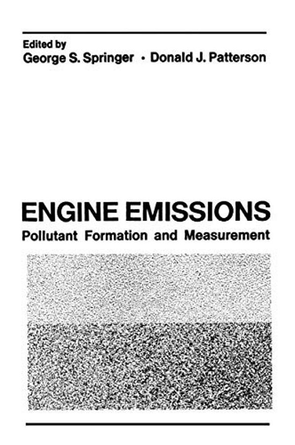 Engine Emissions: Pollutant Formation And Measurement-..