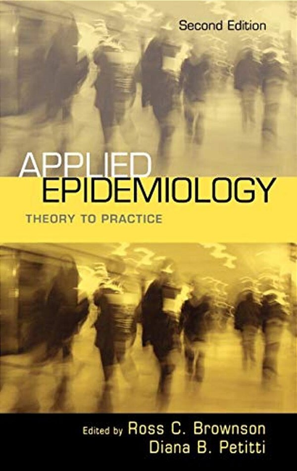 Applied Epidemiology: Theory To Practice-..