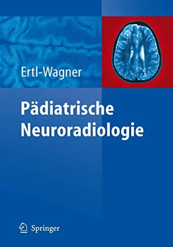 Pädiatrische Neuroradiologie-..