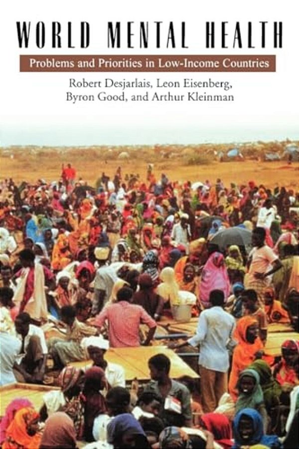 World Mental Health: Problems And Priorities In Low-Income Countries-..