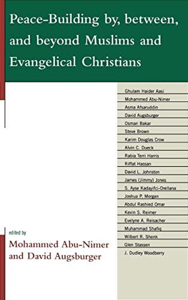 Peace-Building By, Between, And Beyond Muslims And Evangelical Christians-..