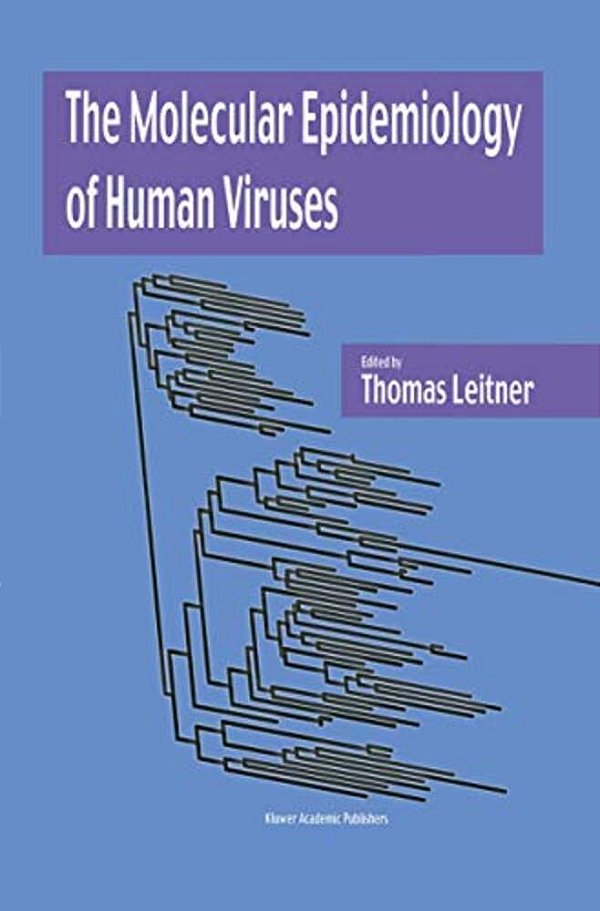 The Molecular Epidemiology Of Human Viruses-..