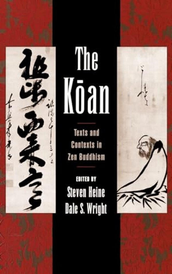The Koan: Texts And Contexts In Zen Buddhism-..