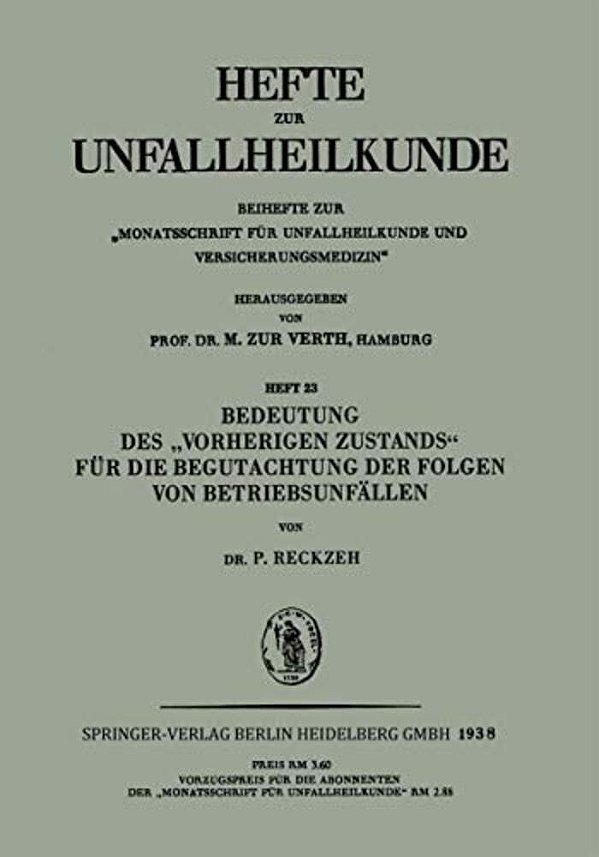 Bedeutung Des "Vorherigen Zustands" Für Die Begutachtung Der Folgen Von Betriebsunfällen-..