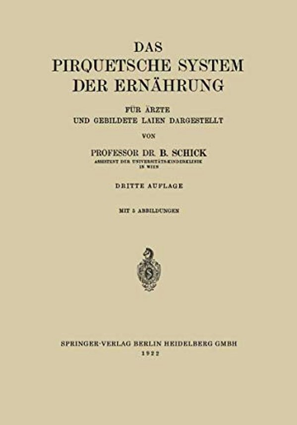 Das Pirquetsche System Der Ernährung: Für Ärzte Und Gebildete Laien Dargestellt-..