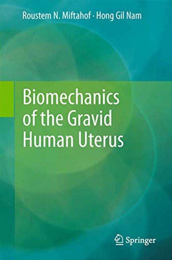 Biomechanics Of The Gravid Human Uterus-..