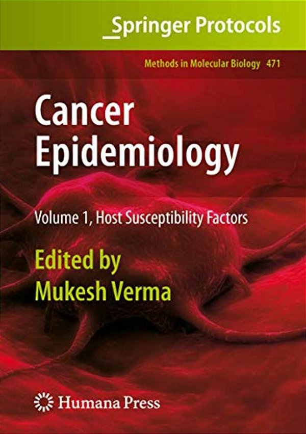 Cancer Epidemiology: Volume 1, Host Susceptibility Factors-..