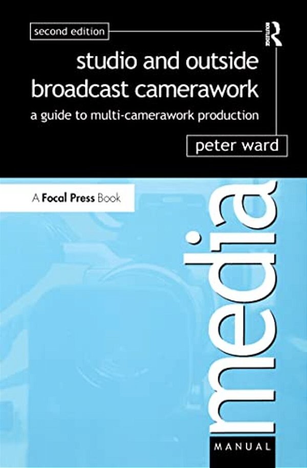 Studio And Outside Broadcast Camerawork-..