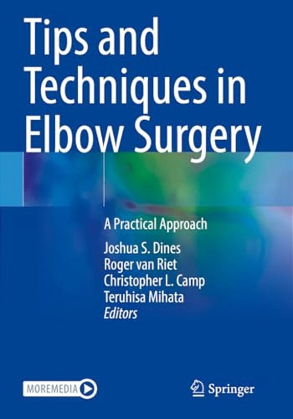 Tips And Techniques In Elbow Surgery: A Practical Approach-..