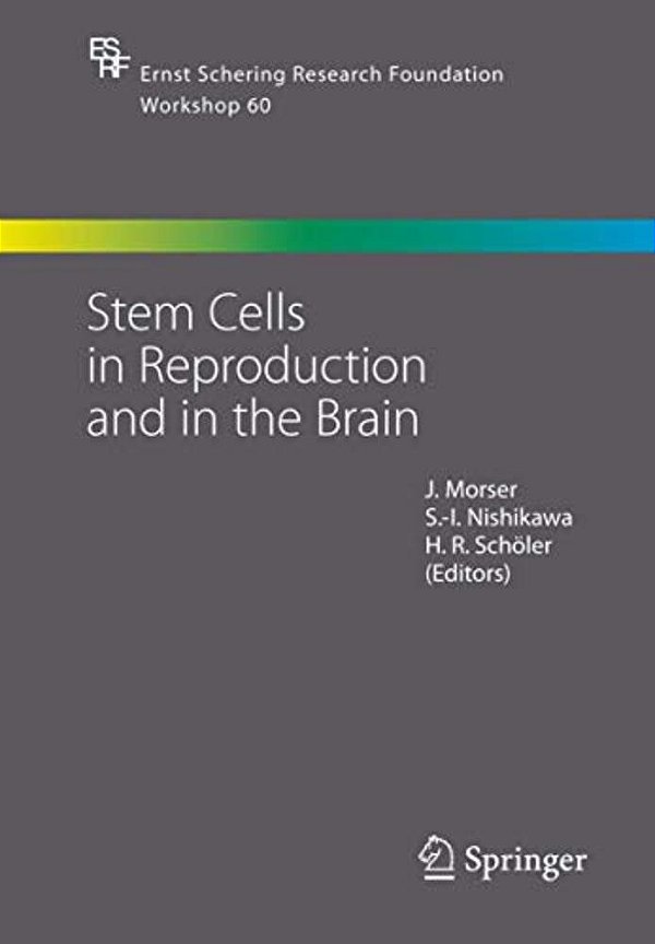 Stem Cells In Reproduction And In The Brain-..