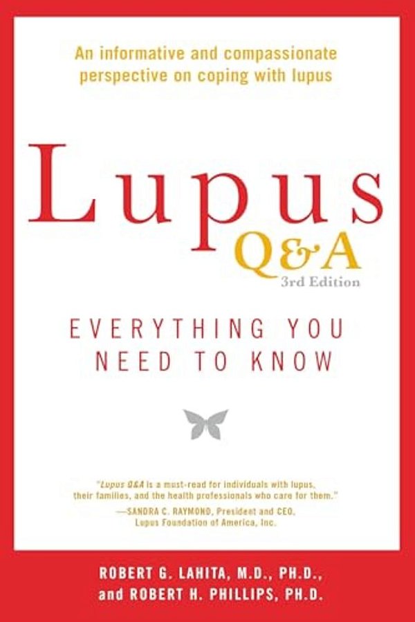 Lupus Q&a Revised And Updated, 3RD Edition: Everything You Need To Know-..
