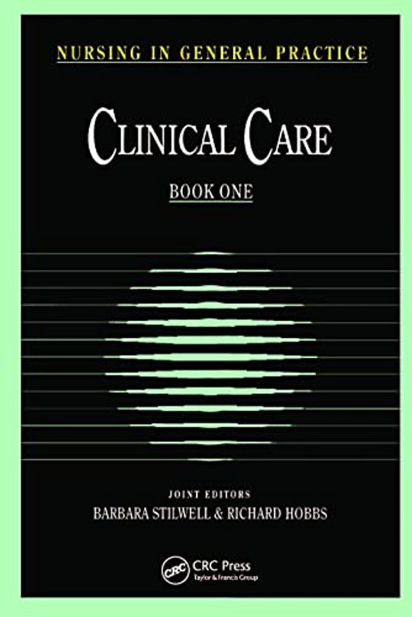 Nursing In General Practice: Clinical Care-..