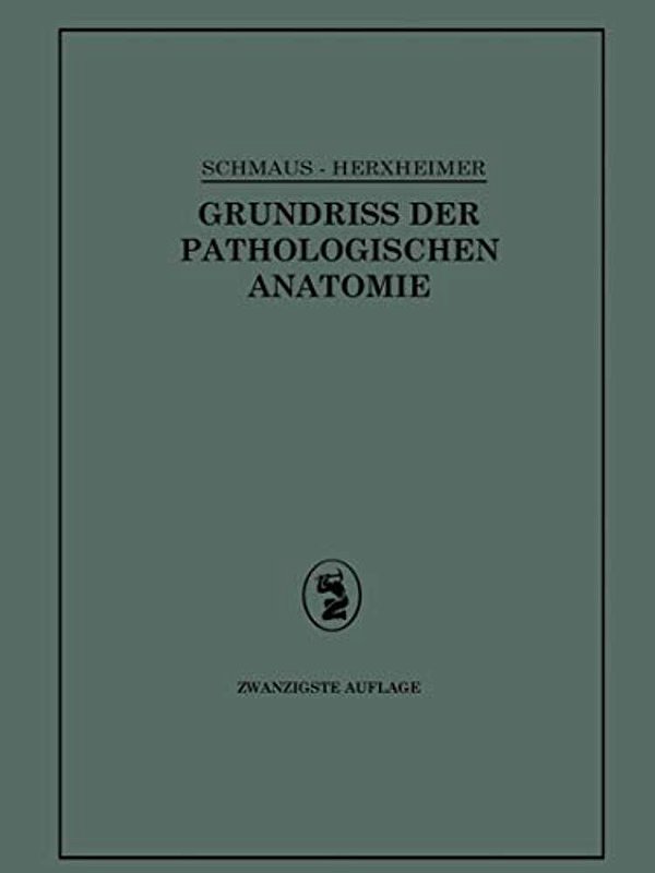Grundriss Der Pathologischen Anatomie-..