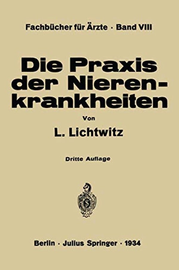 Die Praxis Der Nierenkrankheiten-..