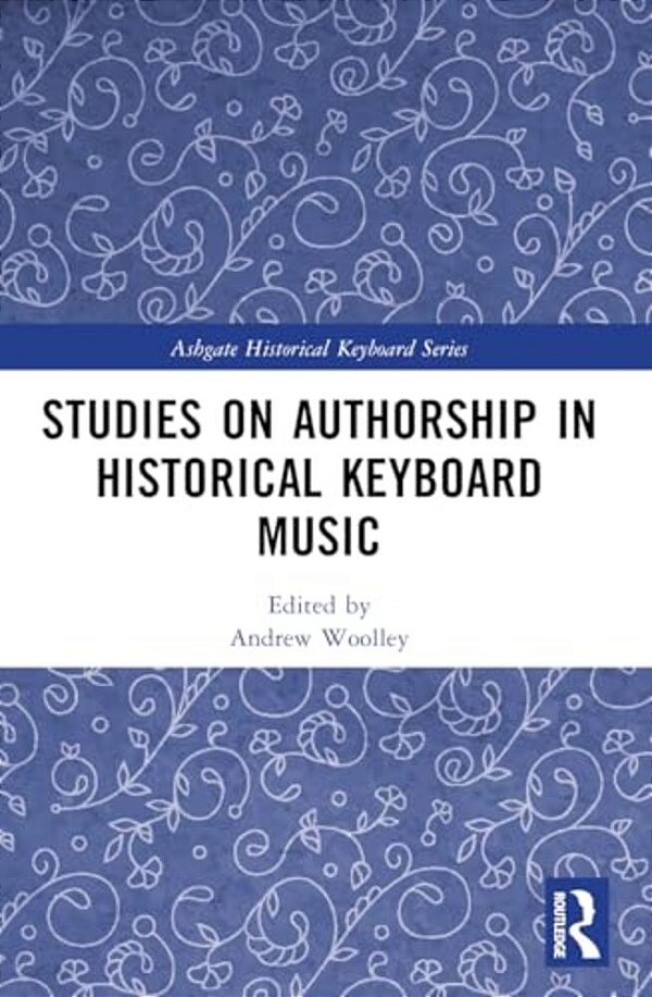 Studies On Authorship In Historical Keyboard Music-..
