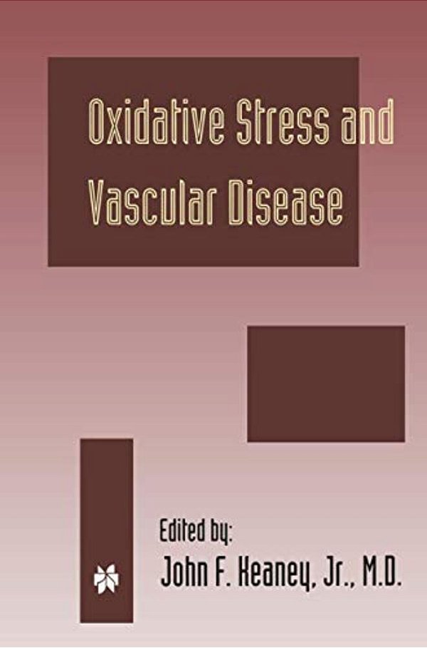 Oxidative Stress And Vascular Disease-..