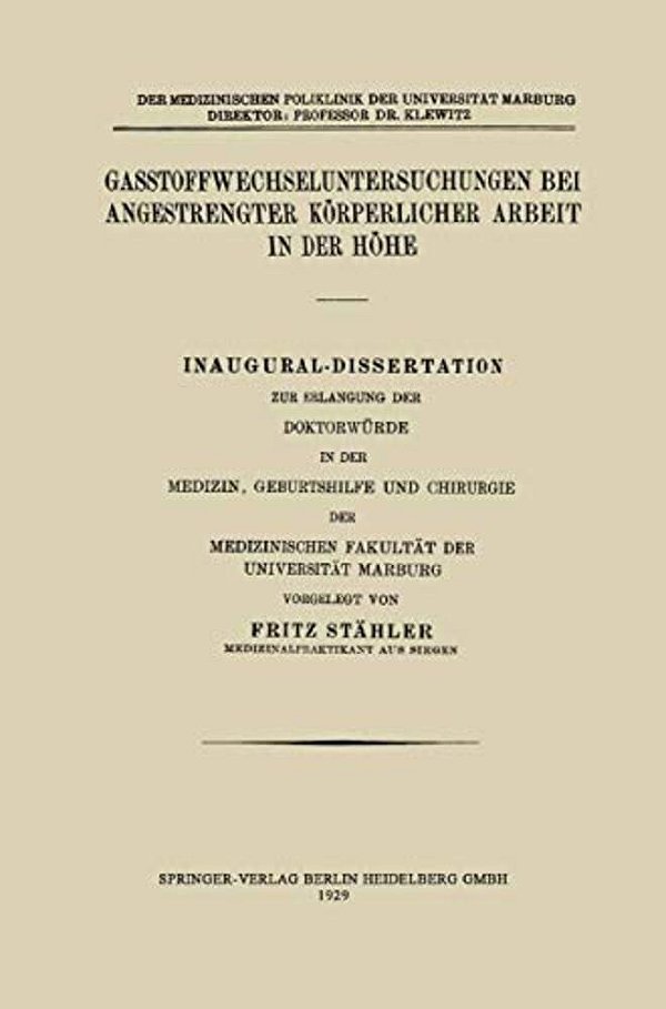 Gasstoffwechseluntersuchungen Bei Angestrengter Körperlicher Arbeit In Der Höhe-..