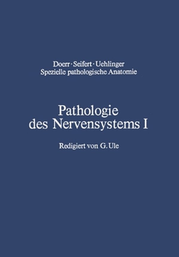 Pathologie Des Nervensystems I: Durchblutungsstörungen Und Gefäßerkrankungen Des Zentralnervensystems-..