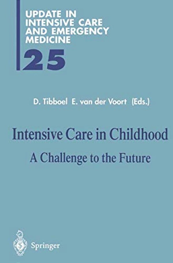 Intensive Care In Childhood: A Challenge To The Future-..