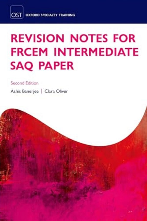 Revision Notes For The Frcem Intermediate Saq Paper-..