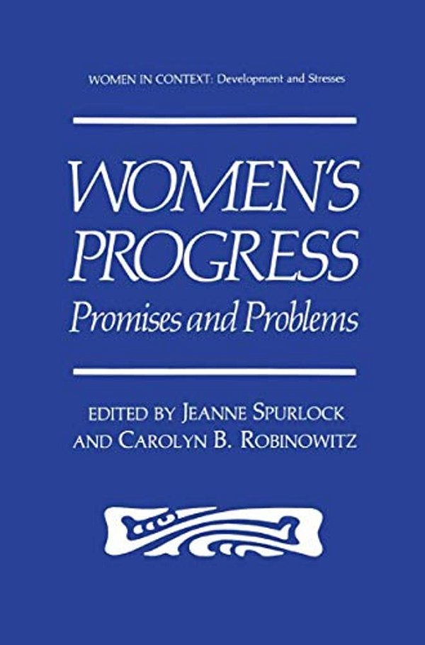 Women's Progress: Promises And Problems-..