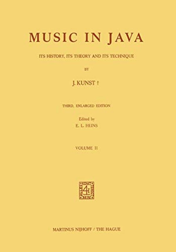 Music In Java: Its History, Its Theory And Its Technique-..