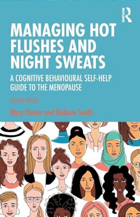 Managing Hot Flushes And Night Sweats: A Cognitive Behavioural Self-Help Guide To The Menopause-..