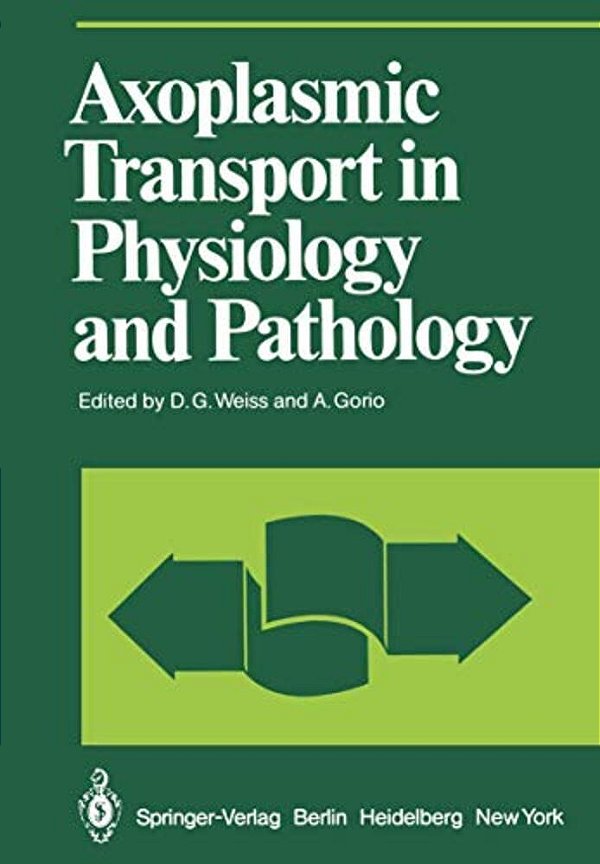 Axoplasmic Transport In Physiology And Pathology-..