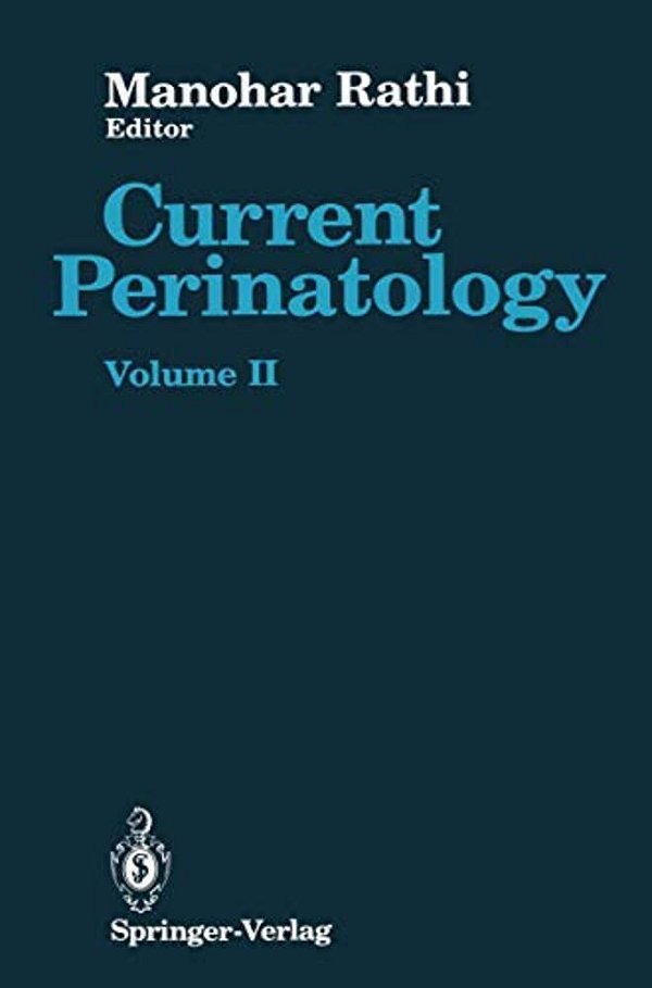 Current Perinatology: Volume II-..