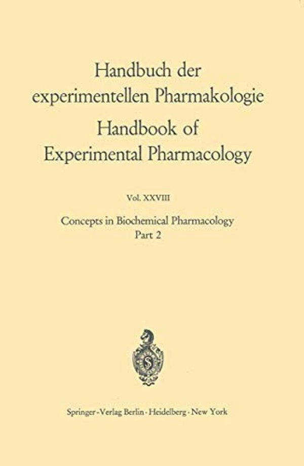 Concepts In Biochemical Pharmacology: Part 2-..