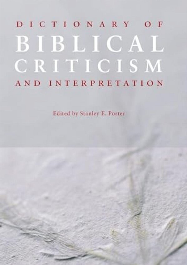 Dictionary Of Biblical Criticism And Interpretation-..