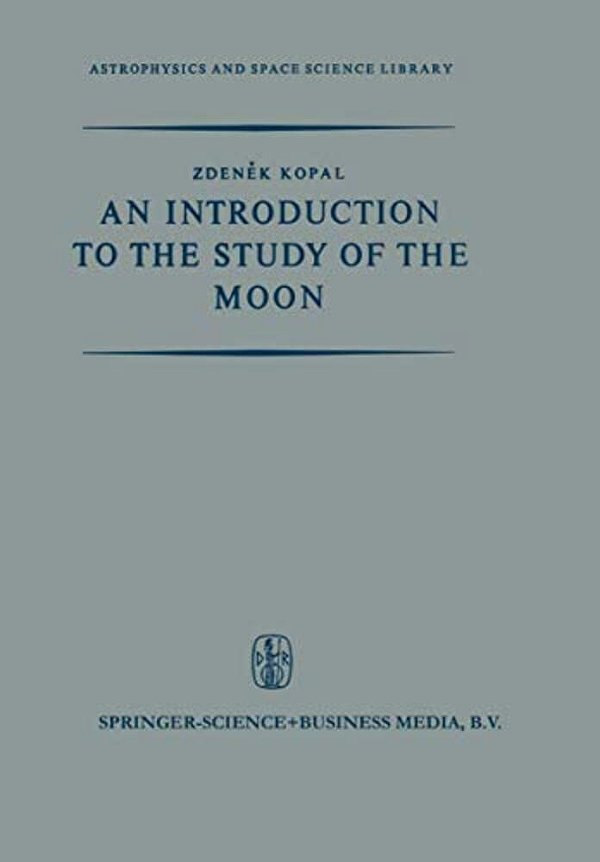 An Introduction To The Study Of The Moon-..