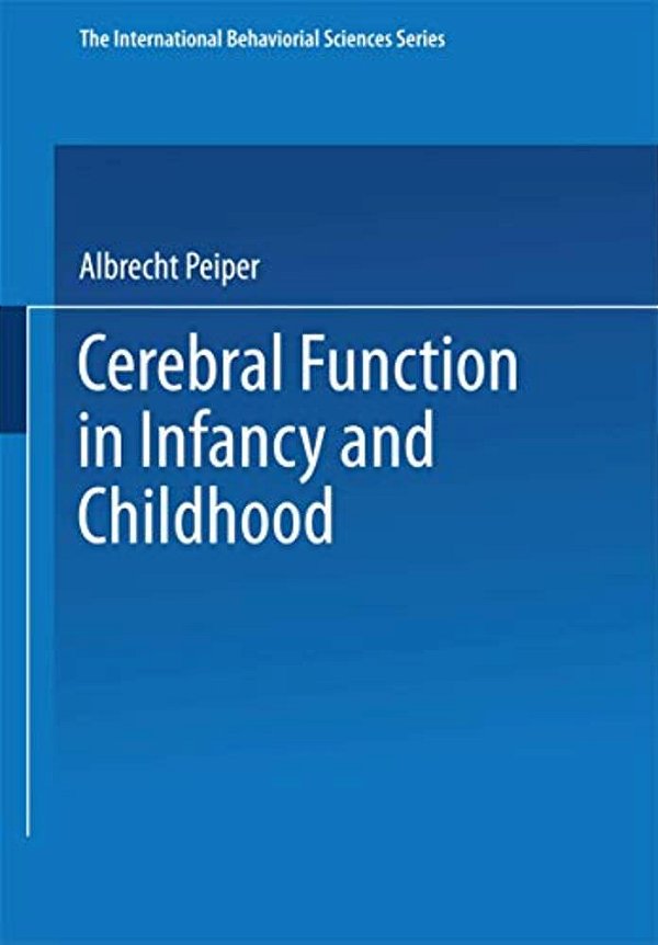 Cerebral Function In Infancy And Childhood-..