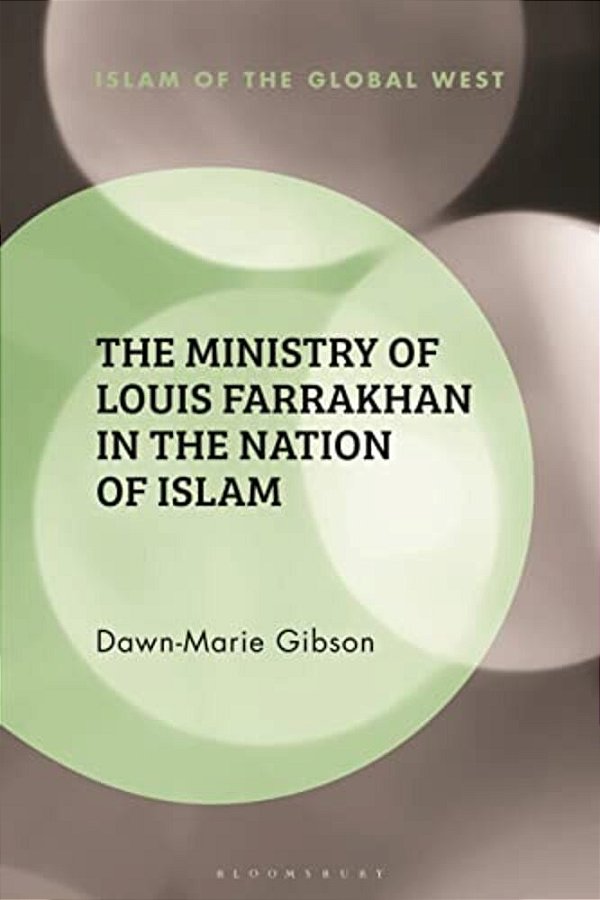 The Ministry Of Louis Farrakhan In The Nation Of Islam-..