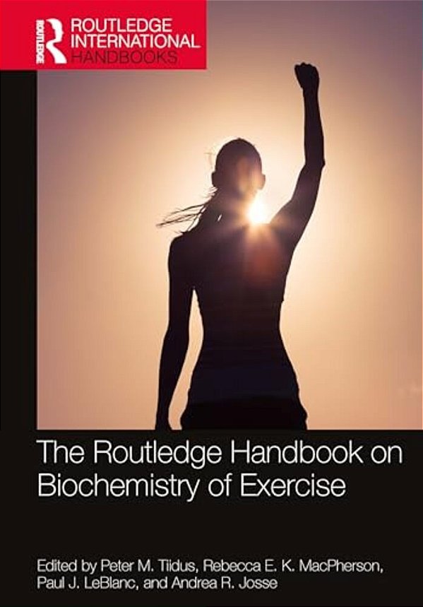 The Routledge Handbook On Biochemistry Of Exercise-..