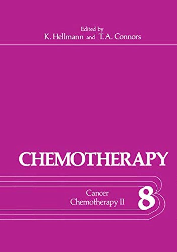 Chemotherapy: Volume 8 Cancer Chemotherapy II-..