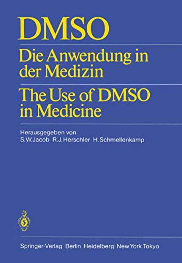 Dmso: Die Anwendung In Der Medizin The Use Of Dmso In Medicine-..