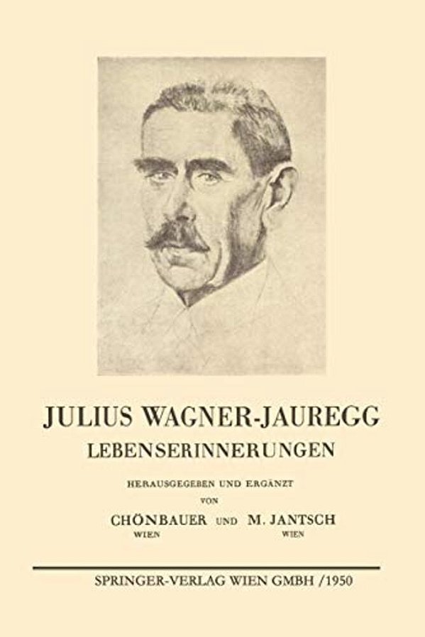 Julius Wagner-Jauregg: Lebenserinnerungen-..
