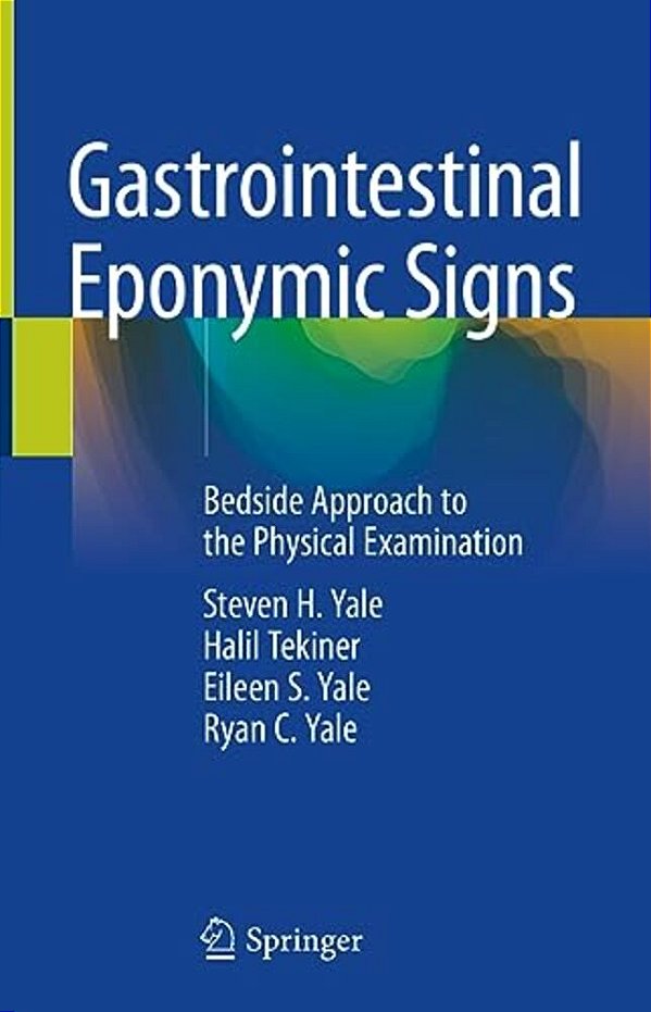 Gastrointestinal Eponymic Signs: Bedside Approach To The Physical Examination-..