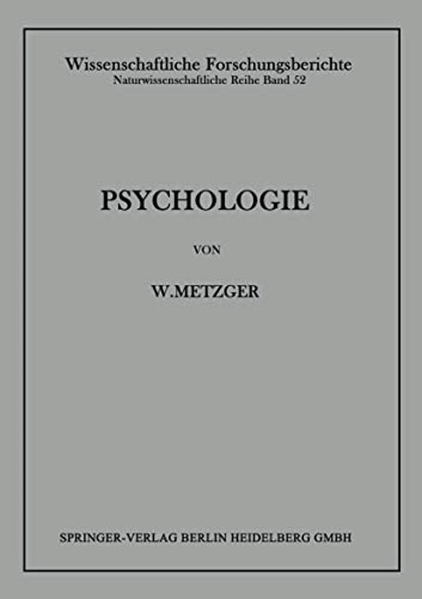 Psychologie: Die Entwicklung Ihrer Grundannahmen Seit Der Einführung Des Experiments-..
